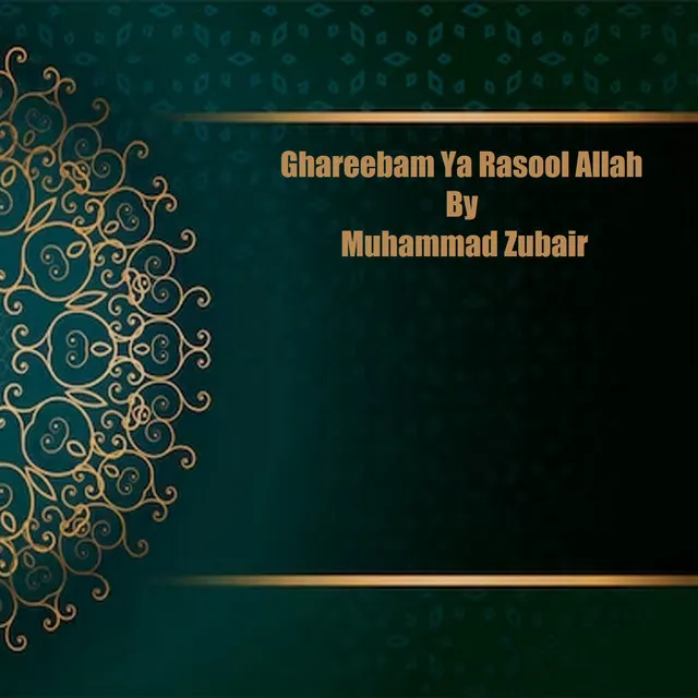 Ghareebam Ya Rasool Allah