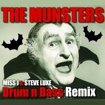 The Munsters (Drum & Bass Remix) by Miss J