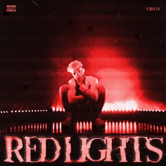 Red Lights by Vii$oN