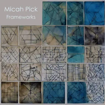 Frameworks by Micah Pick