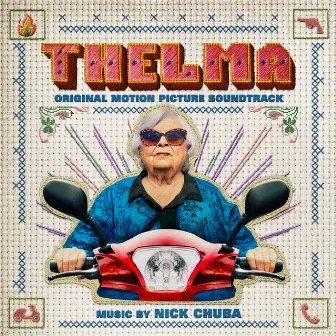 Thelma (Original Motion Picture Soundtrack) by Nick Chuba