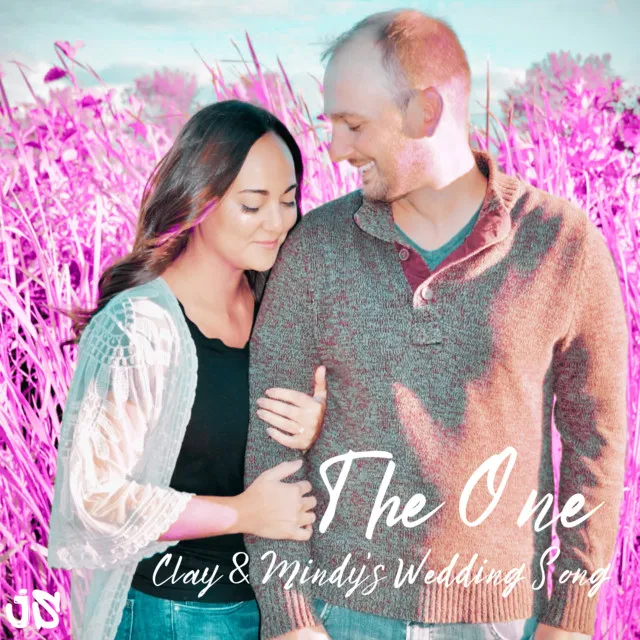 The One (Clay & Mindy's Wedding Song)