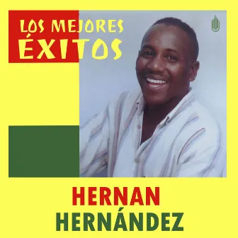 Los Mejores Éxitos by Hernan Hernandez