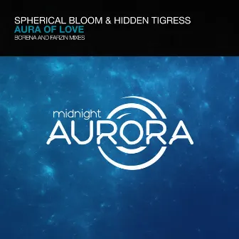 Aura Of Love by Spherical Bloom