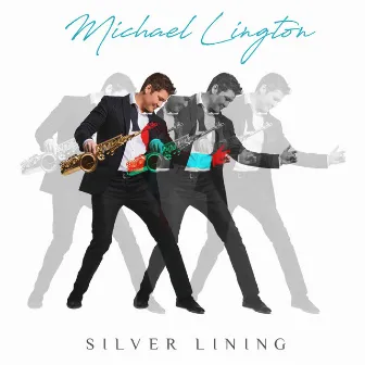 Silver Lining by Michael Lington