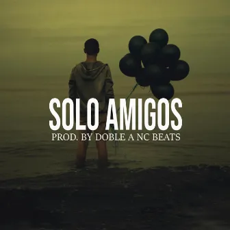 Solo Amigos (Base De Rap Piano Sad) by Doble a Nc Beats