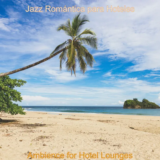 Jazz Romántica para Hoteles