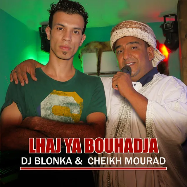 Lhaj Ya Bouhadja