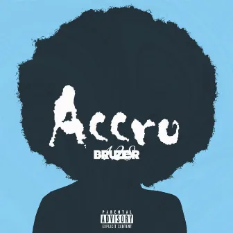 Accro by Bruzer