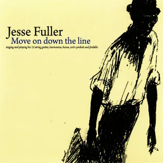 Move On Down the Line by Jesse Fuller