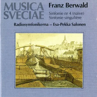 Berwald: Sinfonie No. 4 (naïve), Sinfonie singulière (No. 3) / Symphonies Nos. 3 and 4 by Franz Berwald