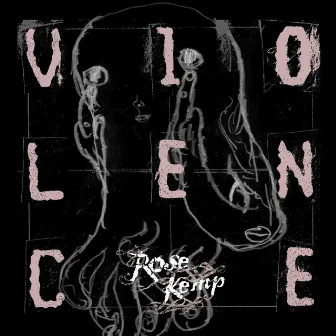 Violence by Rose Kemp