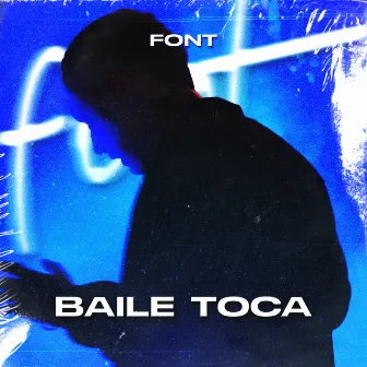 Baile Toca by Font