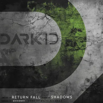 Shadows by Return Fall