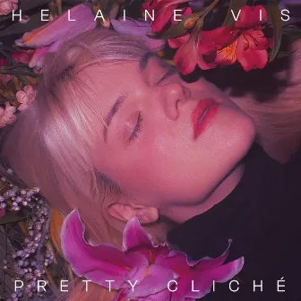 Pretty Cliché by Helaine Vis