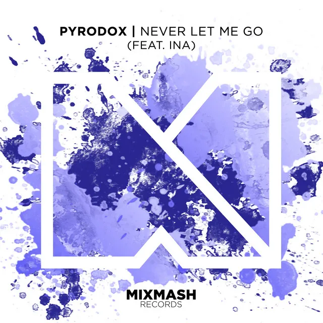 Never Let Me Go - Radio Edit