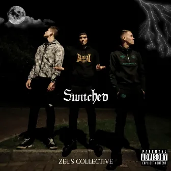 Switched by Zeus Collective