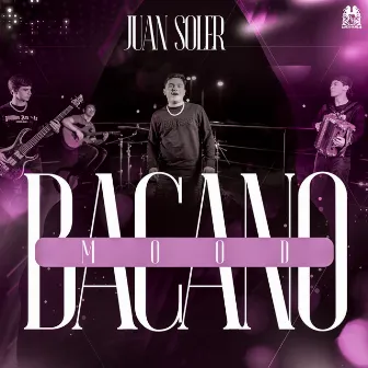 Mood Bacano by Juan Soler