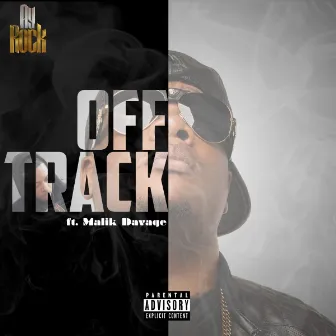 Off Track (feat. Malik Davage) by Ay-Rock