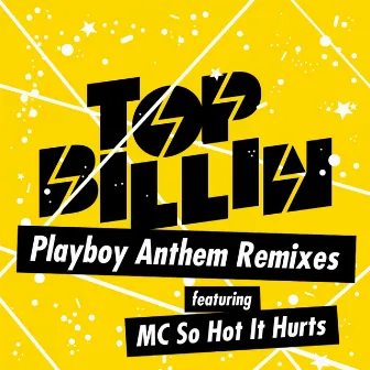 Playboy Anthem by Top Billin