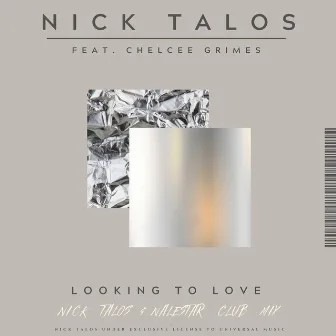 Looking To Love (Nick Talos & Nalestar Club Mix) by Chelcee Grimes