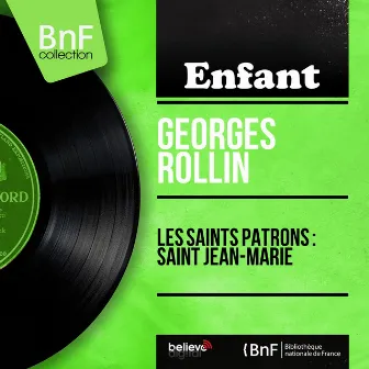 Les saints patrons : Saint Jean-Marie (Mono Version) by Georges Rollin