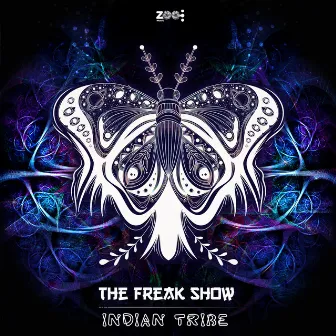 Indian Tribe by The Freak Show