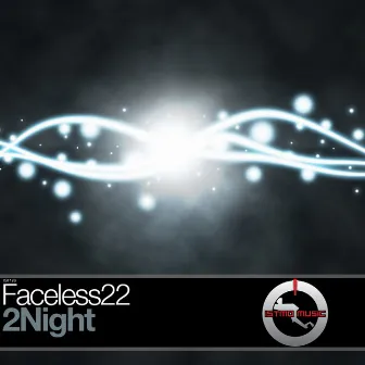 2Night by Faceless22