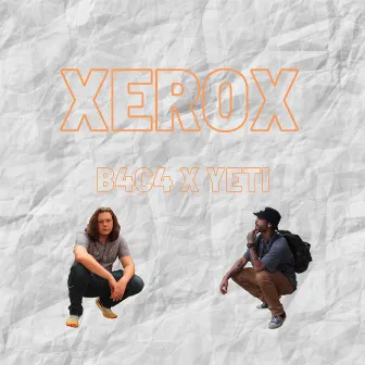 Xerox by Yeti