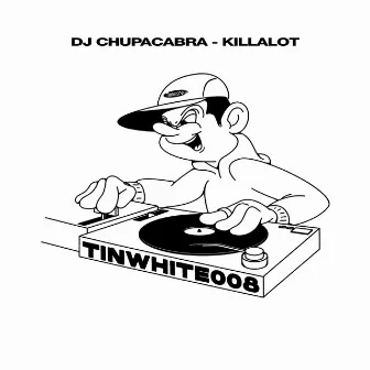 Killalot by DJ Chupacabra