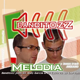 Melodia Andiamo by Banditozz