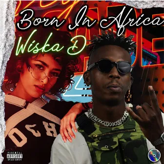 Born in Africa by Wiska D