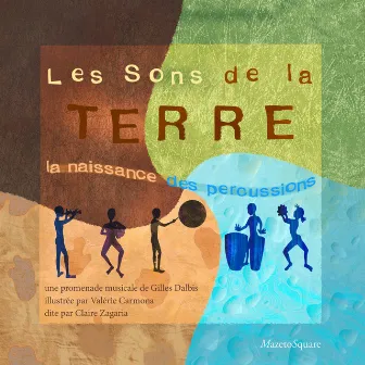 Les sons de la terre : La naissance des percussions by Gilles Dalbis