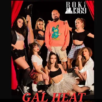 Gal Heat by R1369