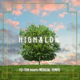 HIGH&LOW by FU-TEN