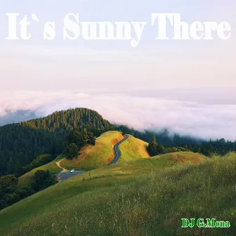 It`s Sunny There by DJ G.Mona