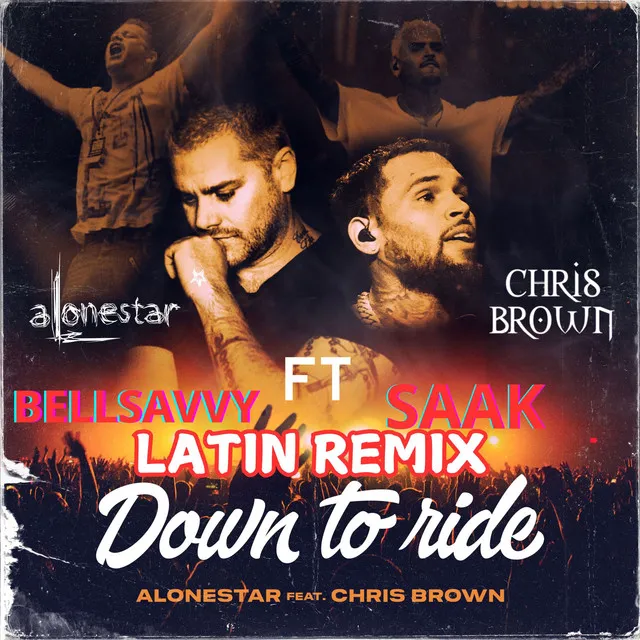 Down 2 Ride - Latin Remix