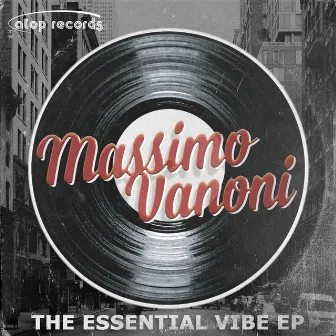 The Essential Vibe EP by Massimo Vanoni