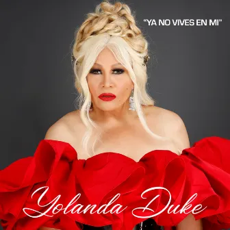 Ya No Vives En Mi by Yolanda Duke