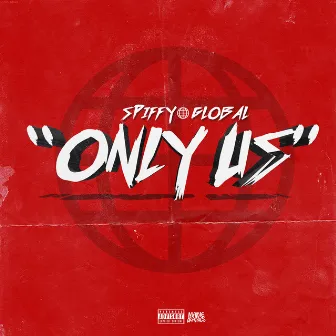 Only Us by Spiffy Global