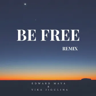 Be Free Remix by Violet Light