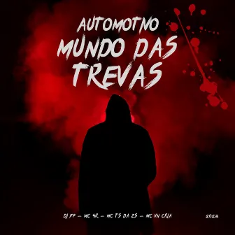 Automotivo Mundo das Trevas by Dj FP