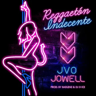 Reggaeton Indecente by JVO the Writer