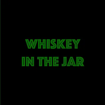 Whiskey in the Jar by Basil Wahn