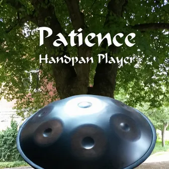 Patience by Handpan Player