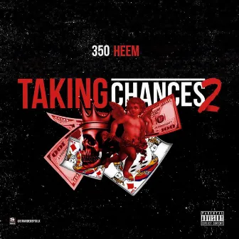 Taking Chances 2 by 350heem