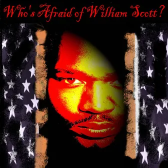 Who's Afraid of William Scott? by William Scott