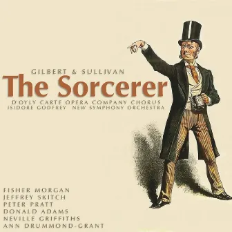 Gilbert & Sullivan: The Sorcerer by Peter Pratt