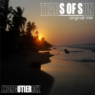 Tears Of Sun by Jhon Gutierrez