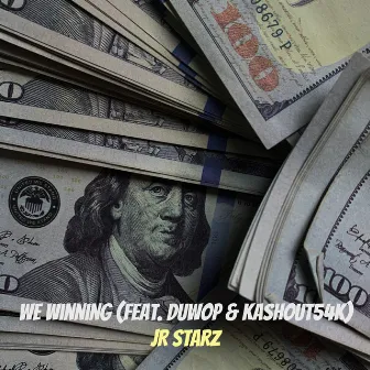 We Winning by Jr Starz